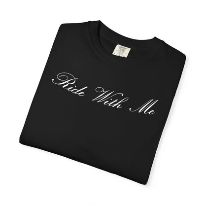 Ride With Me T-Shirt