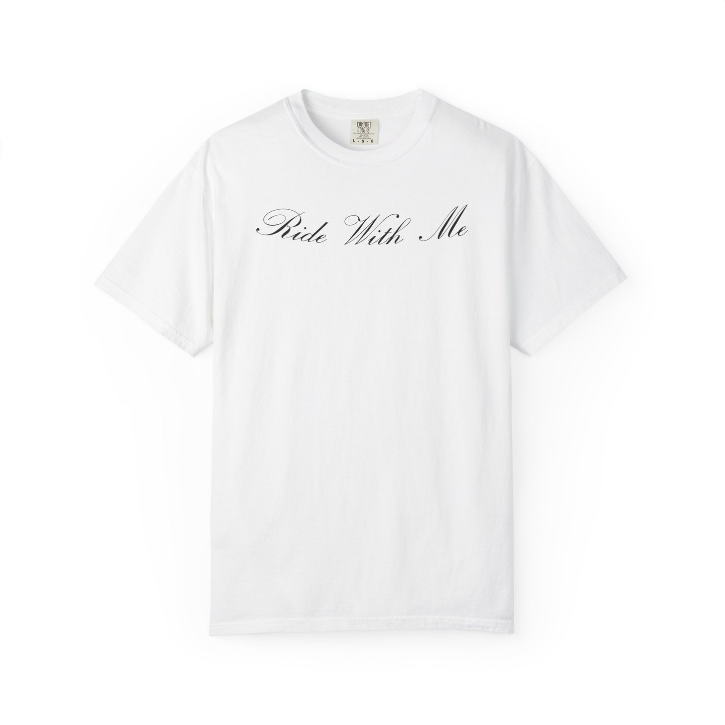 Ride With Me T-Shirt