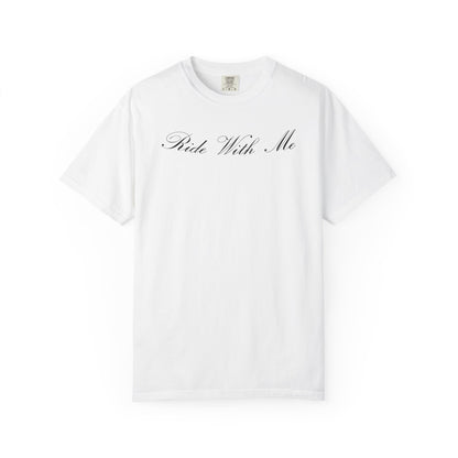 Ride With Me T-Shirt